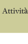 Vai alla pagina Attività - accesso: 3