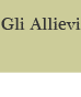 Vai alla pagina Gli allievi - accesso: 5