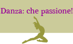 Pagina Danza: che passione!